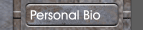 Personal Bio